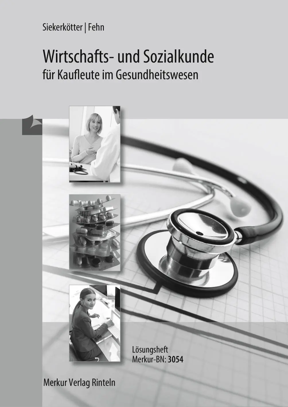 Cover: 9783812011914 | Wirtschafts- und Sozialkunde für Kaufleute im Gesundheitswesen -...