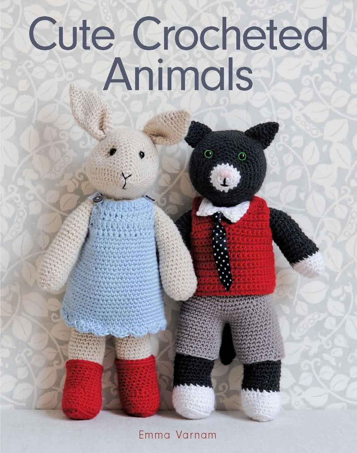 Cover: 9781784942014 | Cute Crocheted Animals | 10 Well-Dressed Friends to Make | Emma Varnam