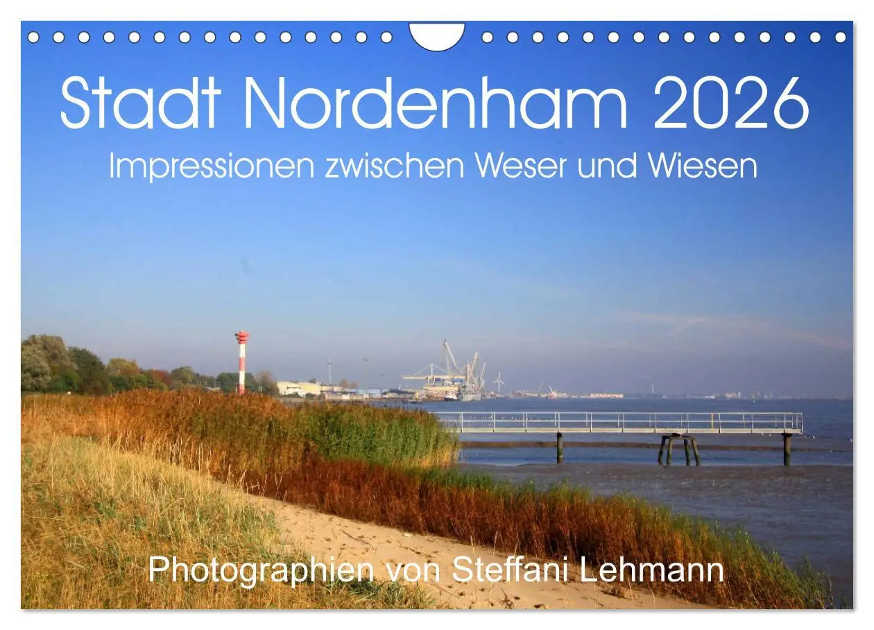 Cover: 9783516132014 | Stadt Nordenham 2026. Impressionen zwischen Weser und Wiesen...