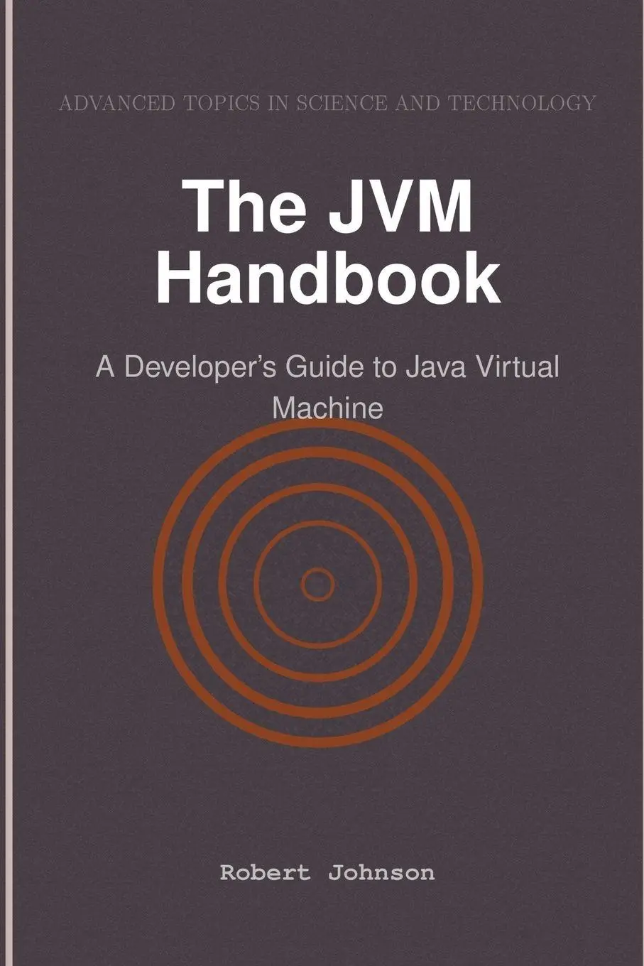 Cover: 9798896652014 | The JVM Handbook | A Developer's Guide to Java Virtual Machine | Buch