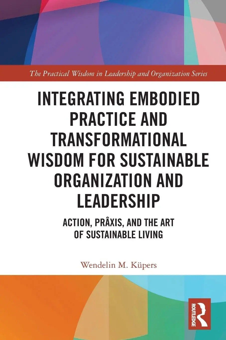Cover: 9781032802114 | Integrating Embodied Practice and Transformational Wisdom for...