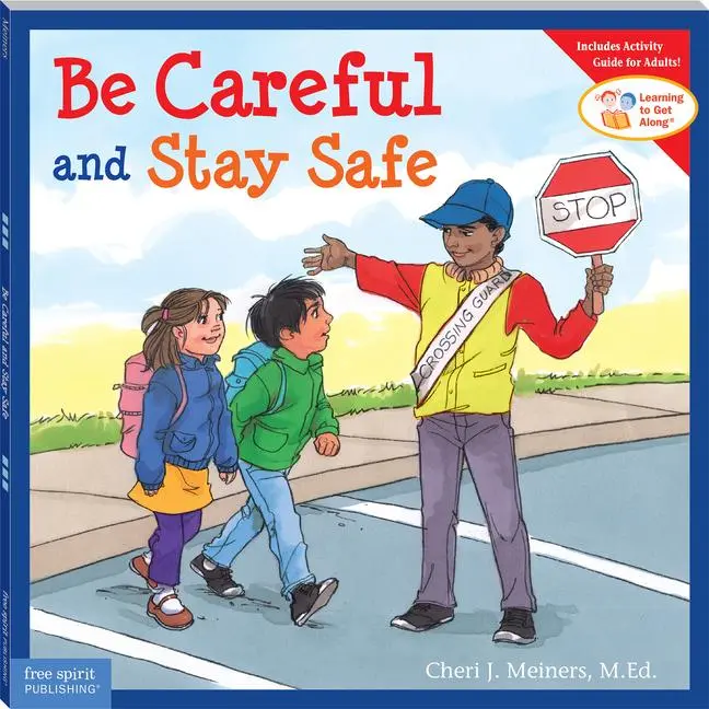 Cover: 9781575422114 | Be Careful and Stay Safe | Cheri J Meiners | Taschenbuch | Englisch