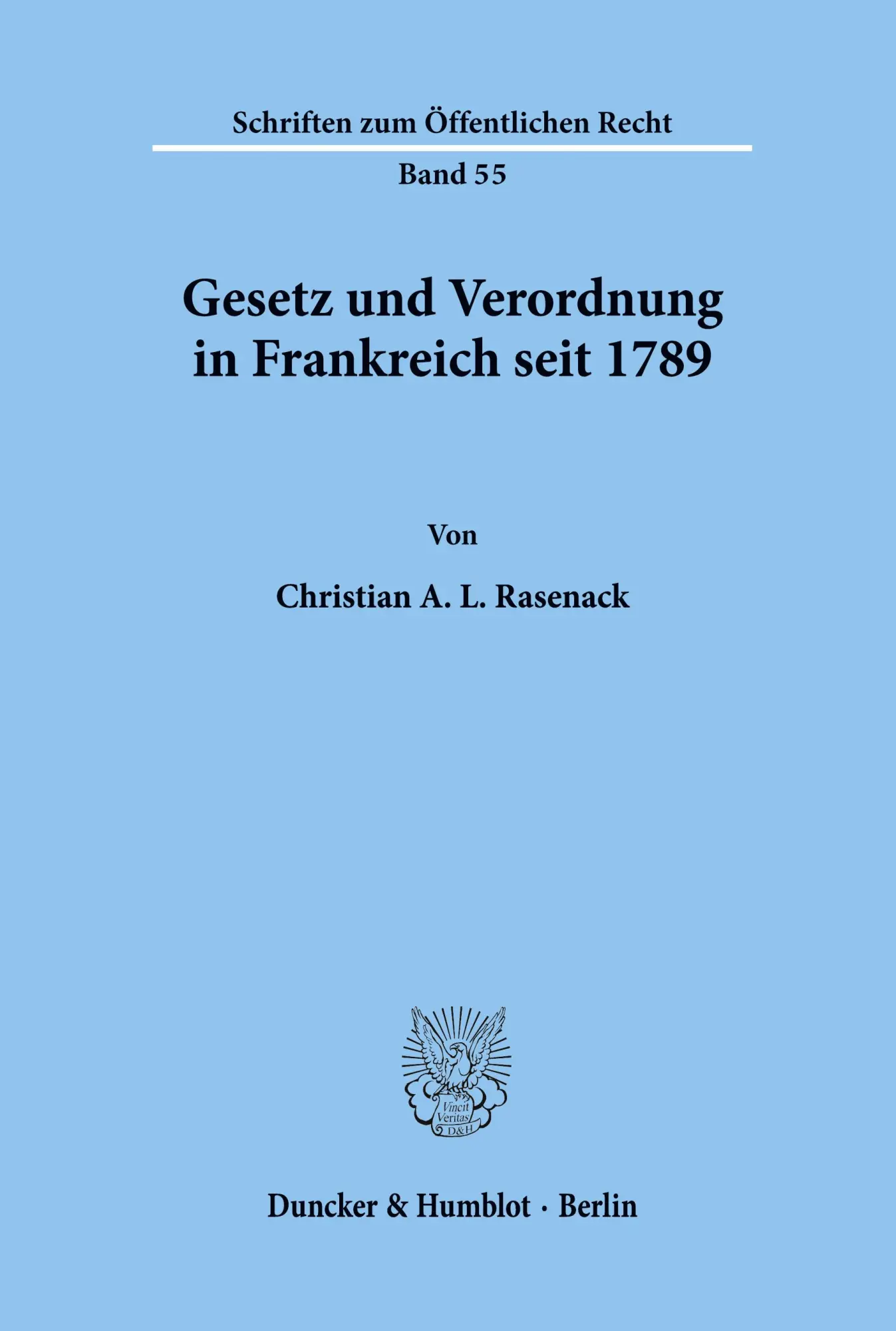 Cover: 9783428012114 | Gesetz und Verordnung in Frankreich seit 1789. | Rasenack | Buch