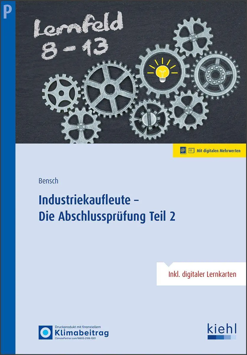 Cover: 9783470112114 | Industriekaufleute - Die Abschlussprüfung Teil 2 | Jörg Bensch | 2026