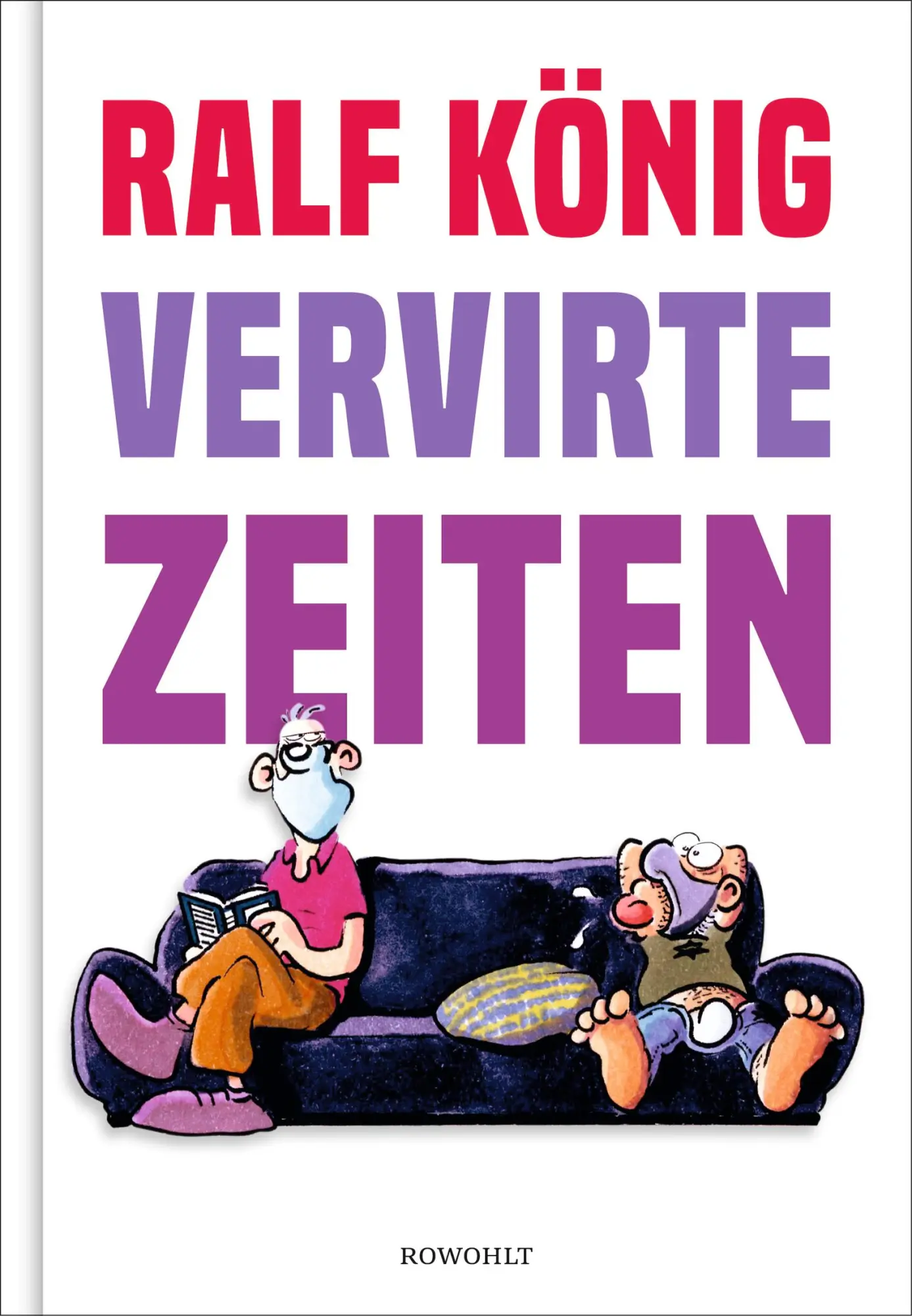Cover: 9783498002114 | Vervirte Zeiten | Ralf König | Buch | 192 S. | Deutsch | 2021