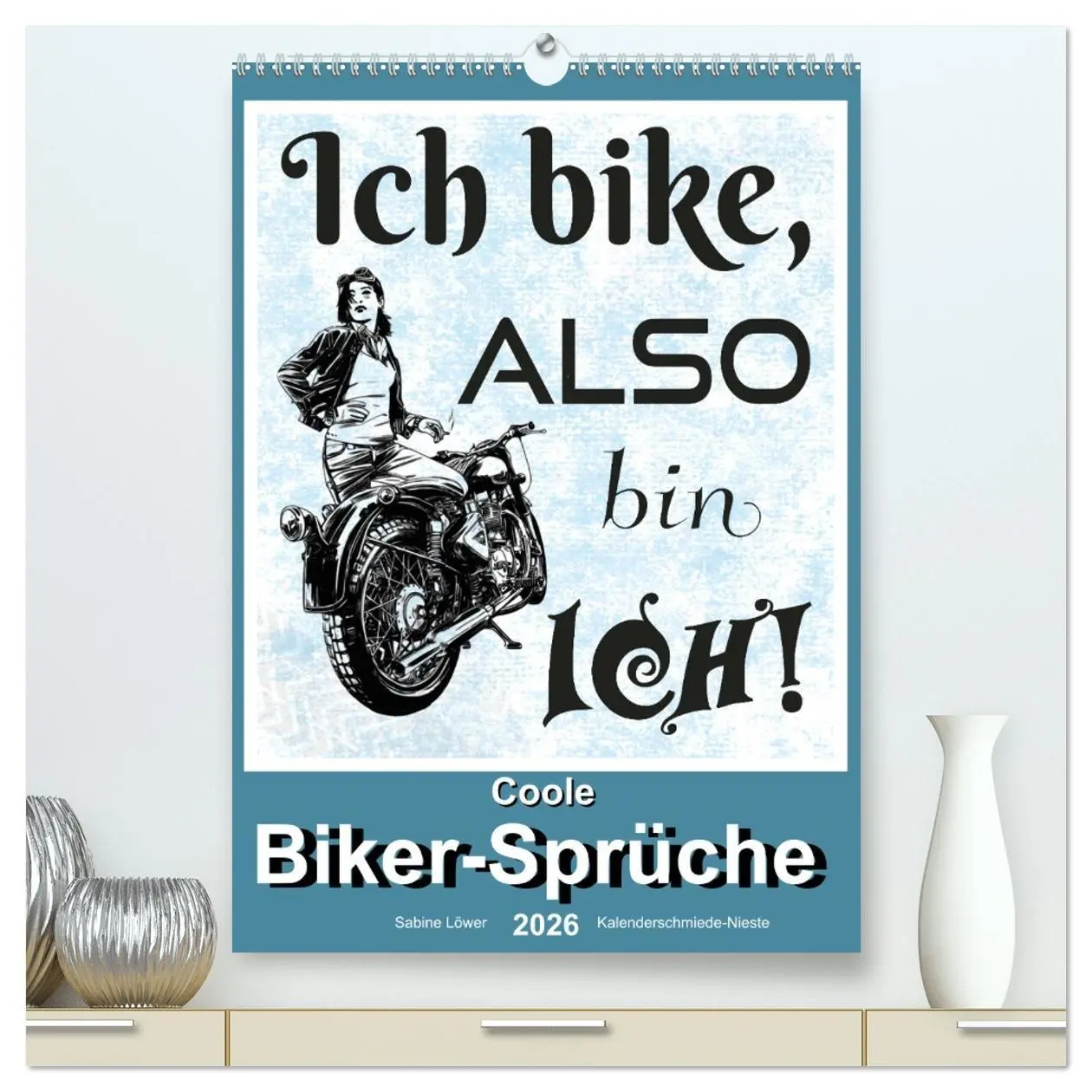 Cover: 9783516362114 | Coole Biker-Sprüche (hochwertiger Premium Wandkalender 2026 DIN A2...