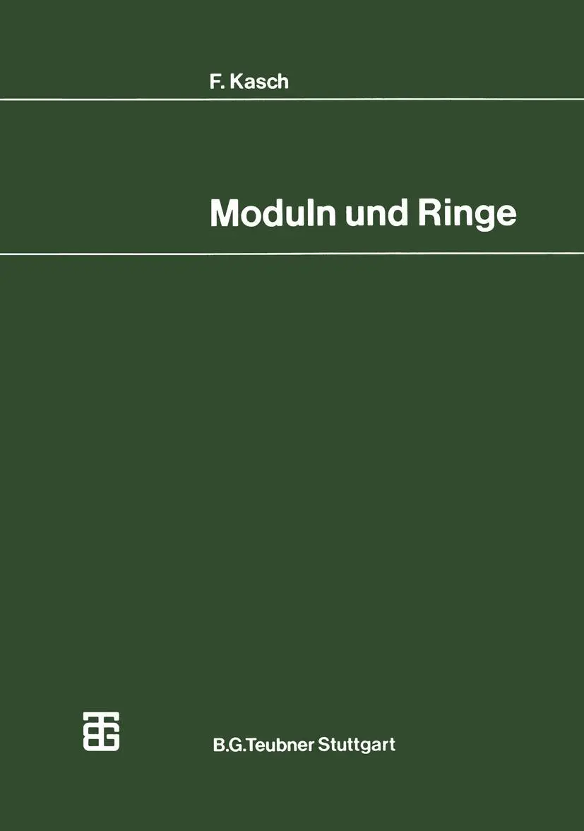 Cover: 9783519022114 | Moduln und Ringe | Friedrich Kasch | Taschenbuch | 328 S. | Deutsch