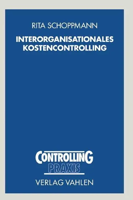 Cover: 9783800632114 | Interorganisationales Kostencontrolling | Rita Schoppmann | Buch | XXV