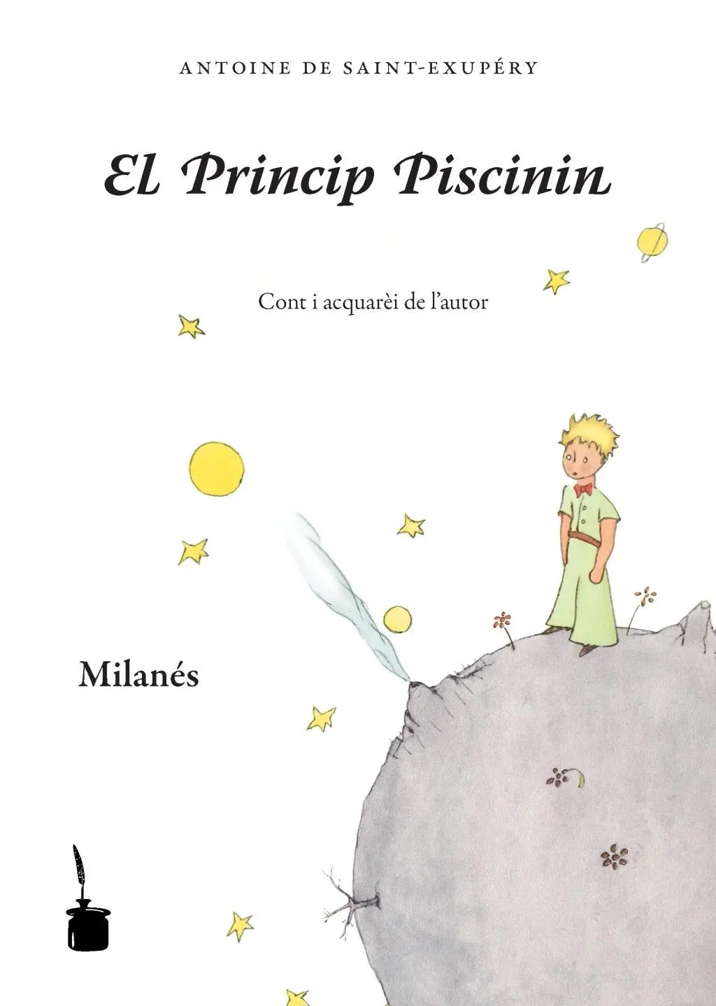 Cover: 9783943052114 | El Princip Piscinin | Der kleine Prinz - Milanese, Der kleine Prinz