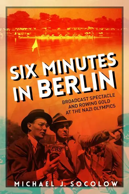Cover: 9780252082214 | Six Minutes in Berlin | Michael J Socolow | Taschenbuch | Englisch
