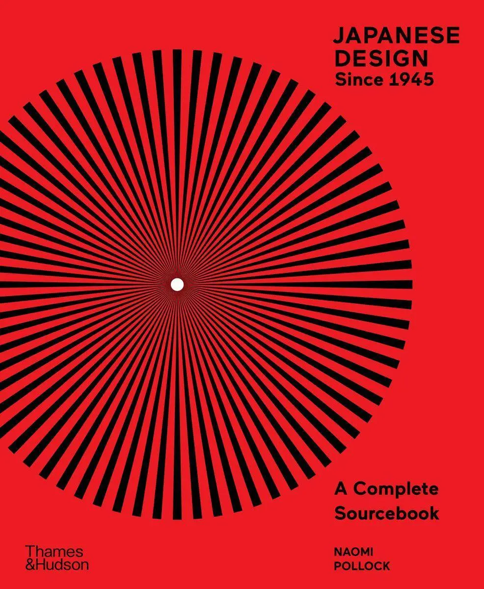 Cover: 9780500022214 | Japanese Design Since 1945 | A Complete Sourcebook | Naomi Pollock