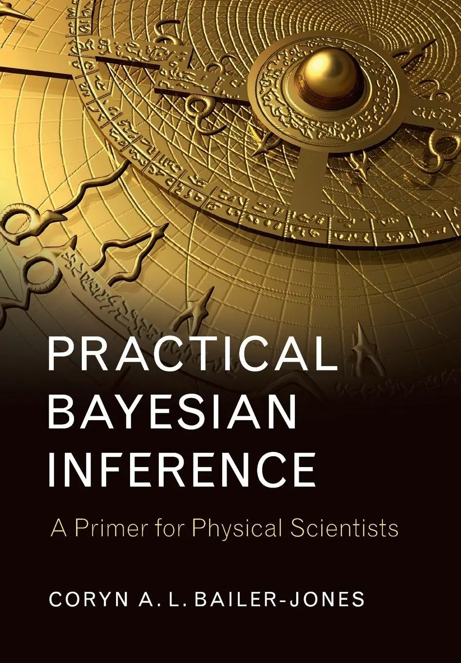 Cover: 9781316642214 | Practical Bayesian Inference | Coryn A. L. Bailer-Jones | Taschenbuch