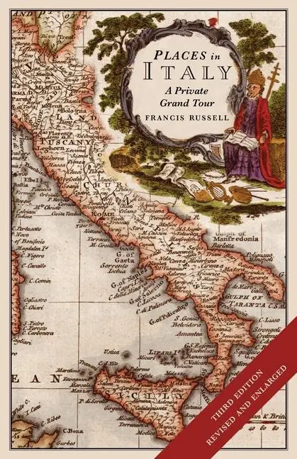 Cover: 9781912242214 | Places in Italy: A Private Grand Tour (3rd Edition) | Francis Russell