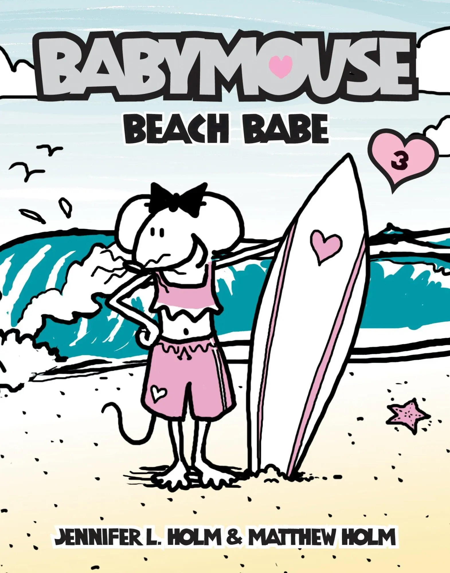 Cover: 9780375832314 | Babymouse #3: Beach Babe | Jennifer L Holm (u. a.) | Taschenbuch