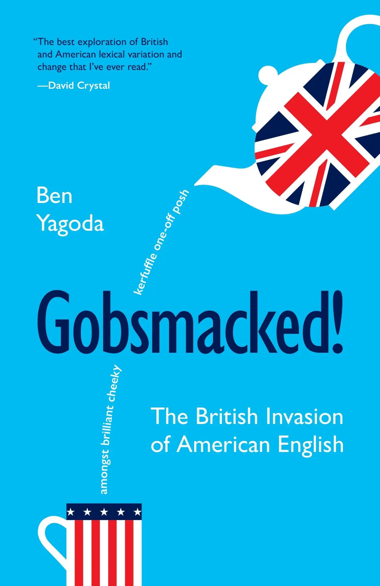 Cover: 9780691262314 | Gobsmacked! | The British Invasion of American English | Ben Yagoda