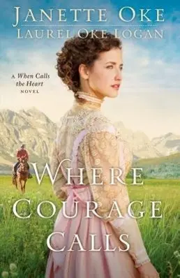 Cover: 9780764212314 | Where Courage Calls | Janette Oke (u. a.) | Taschenbuch | Englisch