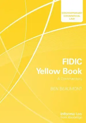 Cover: 9781138052314 | FIDIC Yellow Book | A Commentary | Ben Beaumont | Taschenbuch | 2018