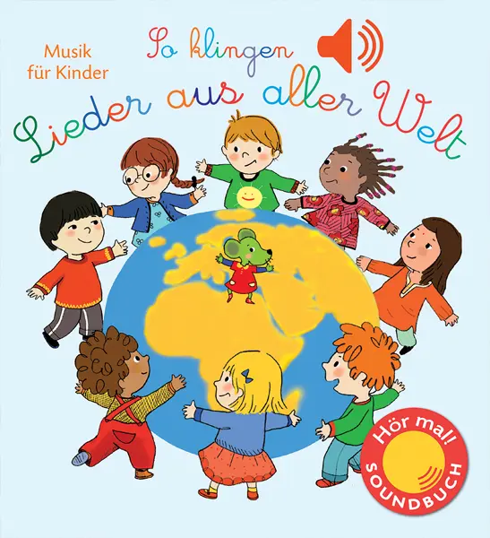 Cover: 9783741522314 | So klingen Lieder aus aller Welt, m. Soundeffekten | Emilie Collet