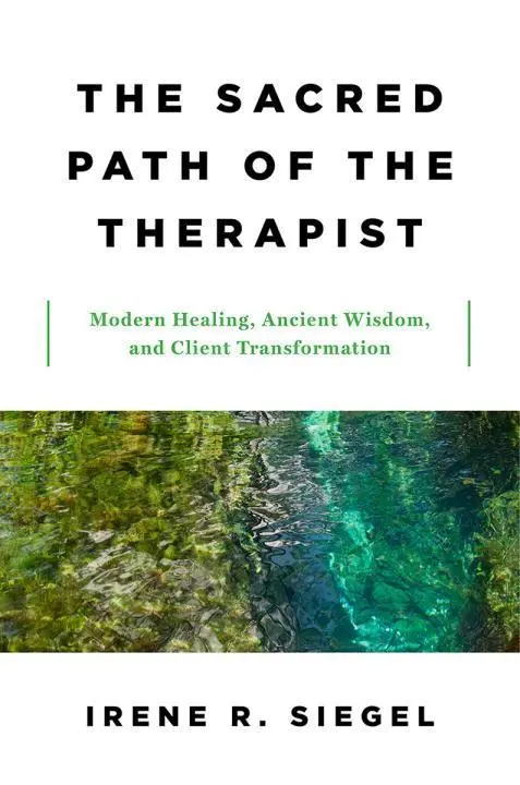 Cover: 9780393712414 | The Sacred Path of the Therapist | Irene R Siegel | Buch | Englisch