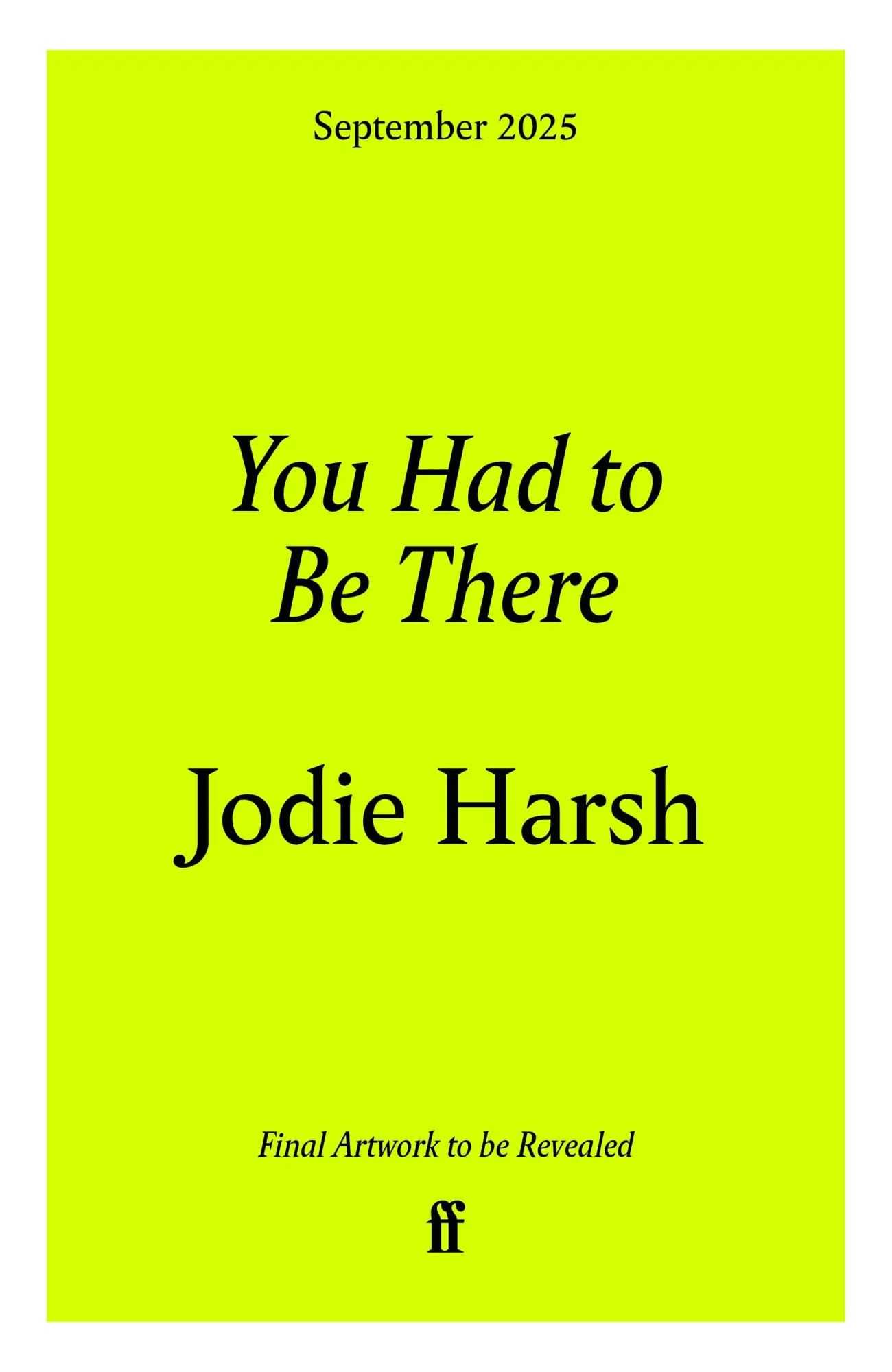 Cover: 9780571392414 | You Had to Be There | Jodie Harsh | Buch | Englisch | 2025