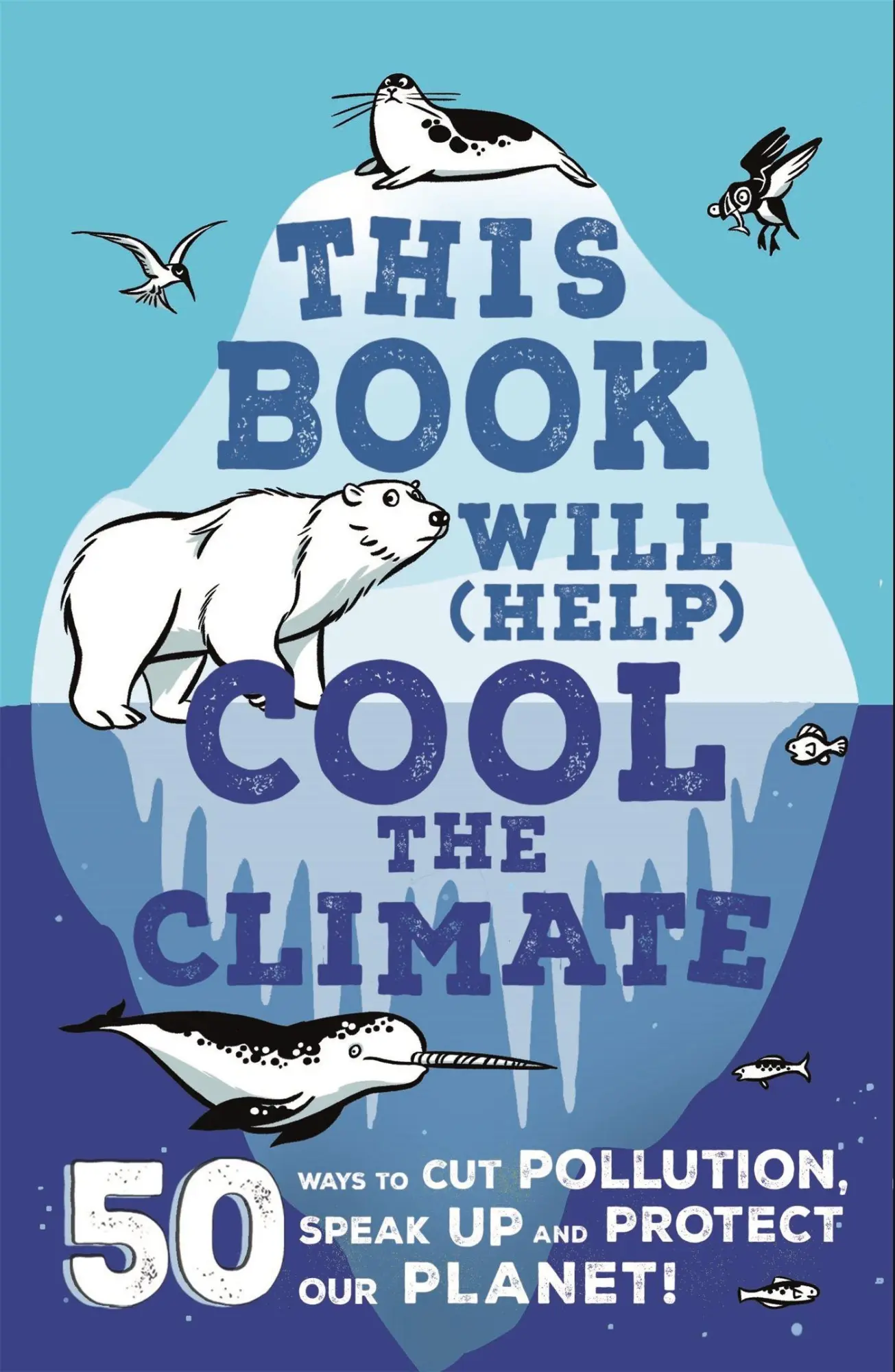 Cover: 9781526362414 | This Book Will (Help) Cool the Climate | Isabel Thomas | Taschenbuch