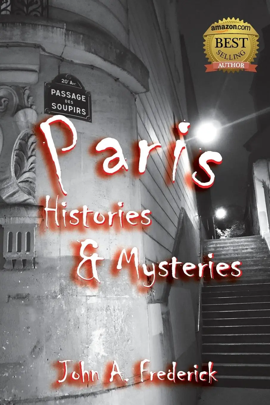 Cover: 9781636182414 | Paris Histories and Mysteries | John A Frederick | Taschenbuch | 2022