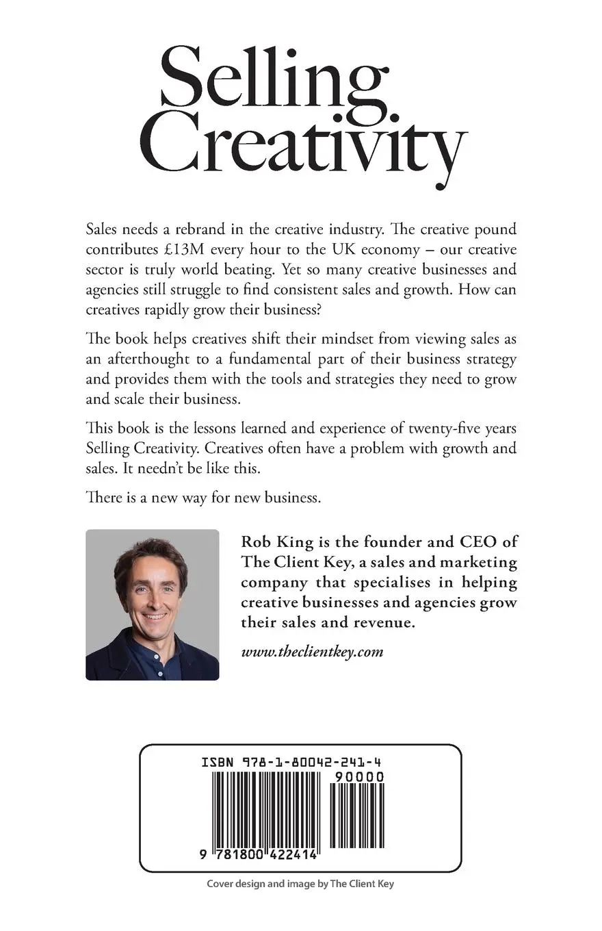 Rückseite: 9781800422414 | Selling Creativity | Rob King | Taschenbuch | Englisch | 2023