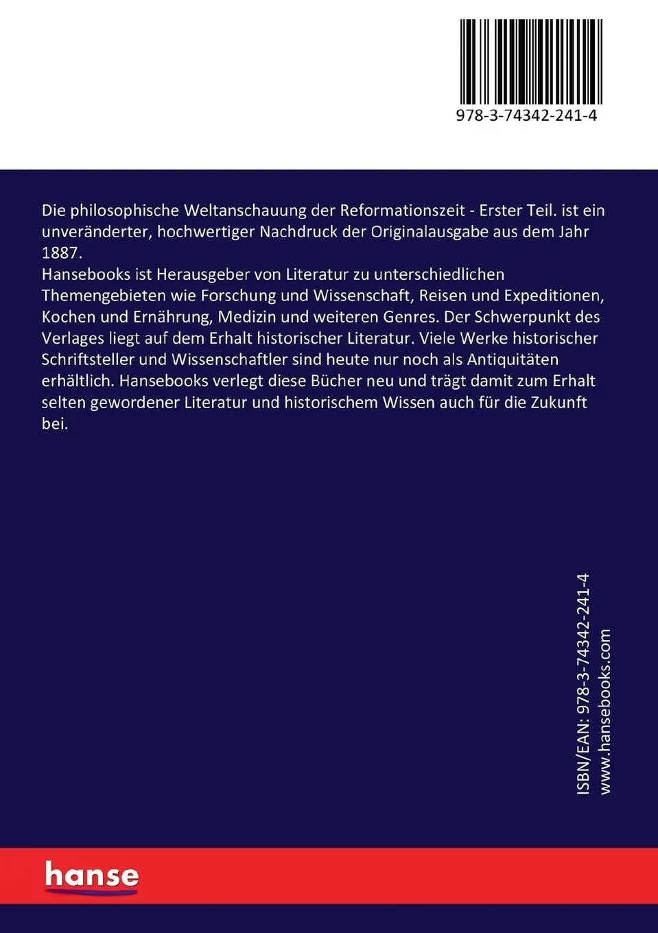 Rückseite: 9783743422414 | Die philosophische Weltanschauung der Reformationszeit | Erster Teil.