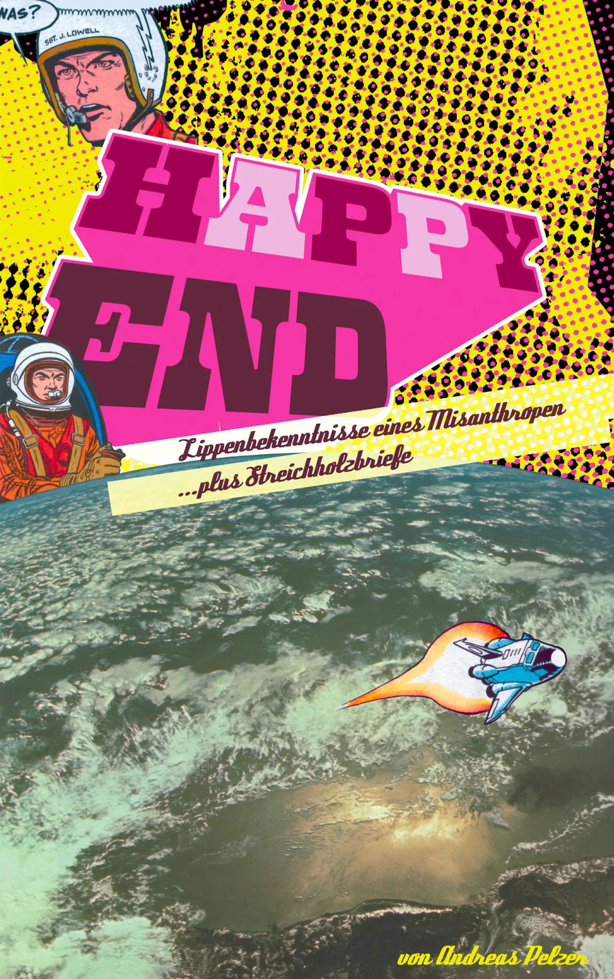 Happy End: Lippenbekenntnisse eines Misanthropen