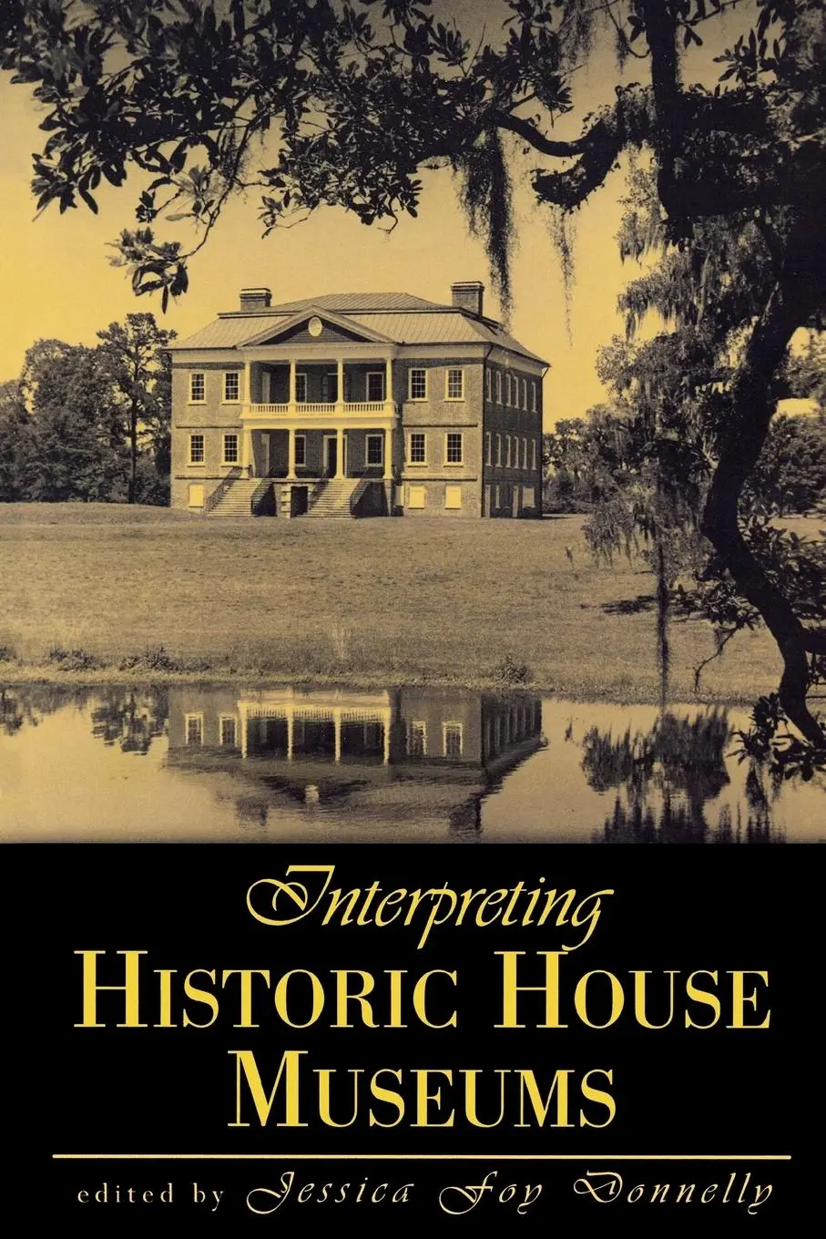 Cover: 9780759102514 | Interpreting Historic House Museums | Jessica Foy Donnelly | Buch