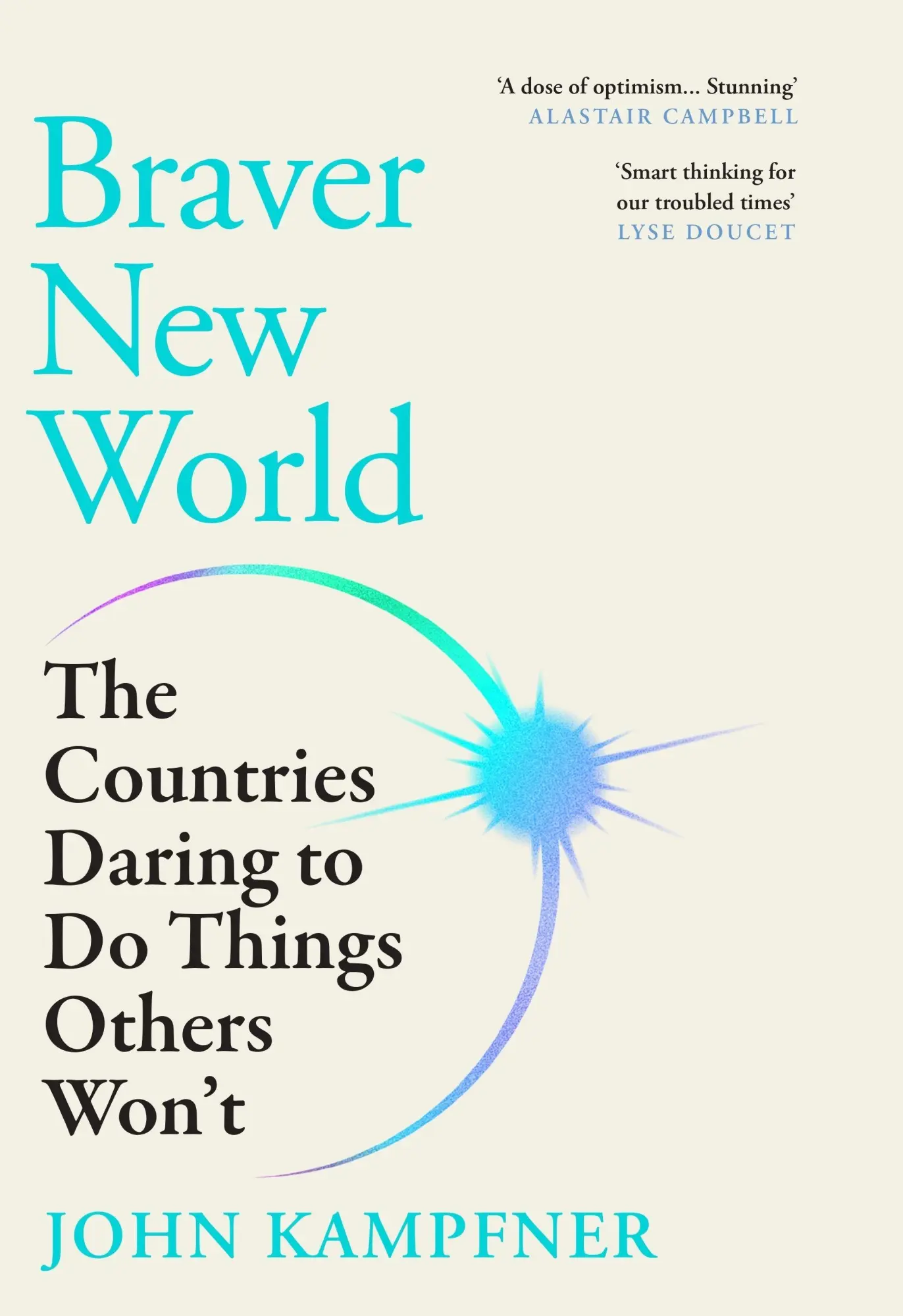 Cover: 9781805462514 | Braver New World | The Countries Daring to Do Things Others Won't