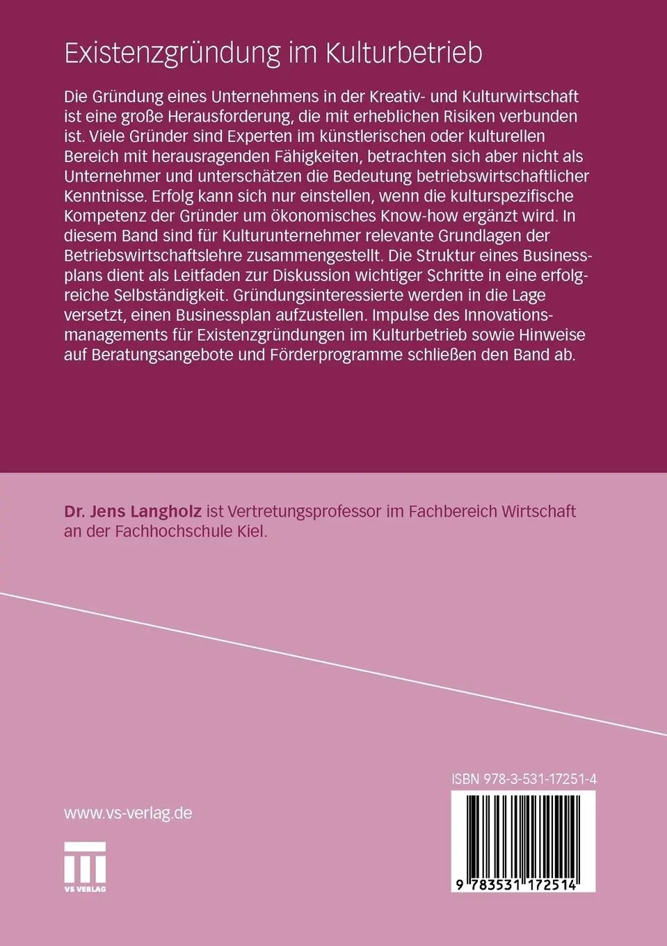 Rückseite: 9783531172514 | Existenzgründung im Kulturbetrieb | Jens Langholz | Taschenbuch | 2011