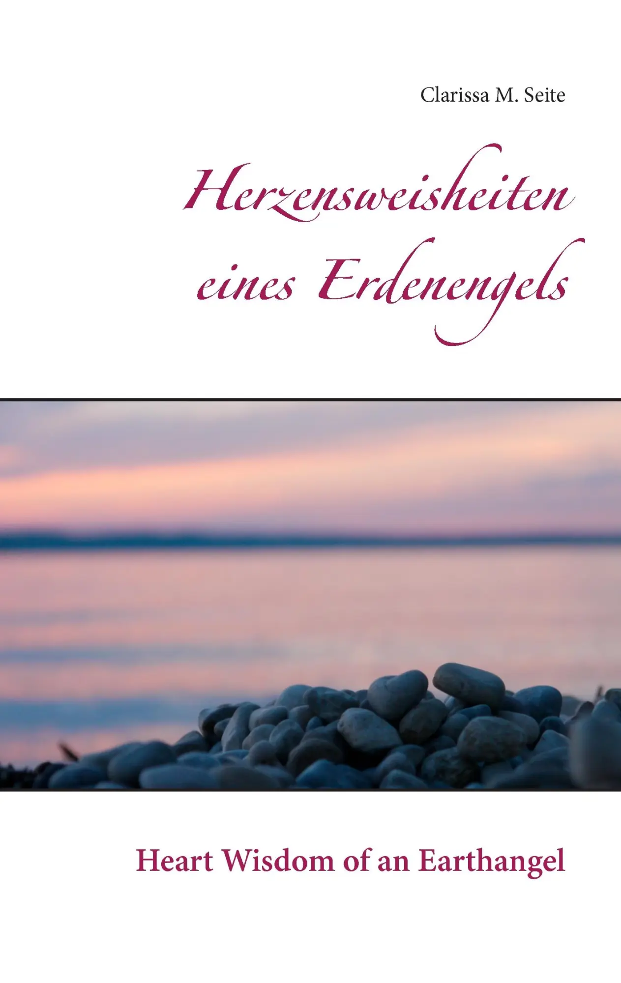 Cover: 9783741292514 | Herzensweisheiten eines Erdenengels | Heart Wisdom of an Earthangel
