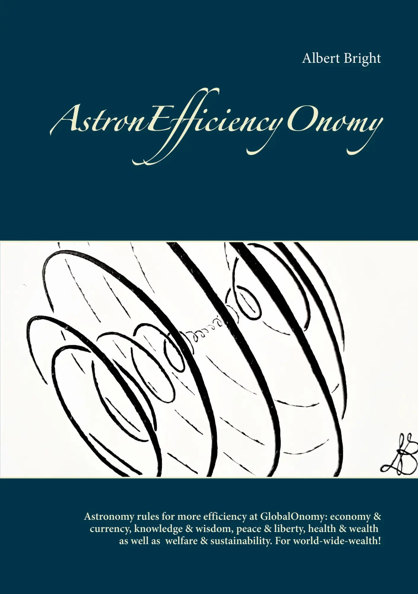 Cover: 9783753482514 | AstronEfficiencyOnomy | Albert Bright | Taschenbuch | GlobalOnomy