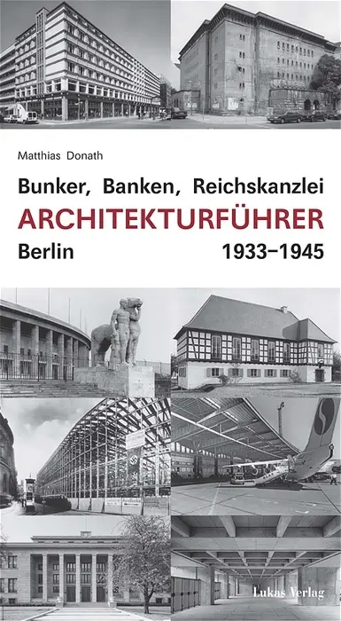 Cover: 9783936872514 | Bunker, Banken, Reichskanzlei | Architekturführer Berlin 1933-1945