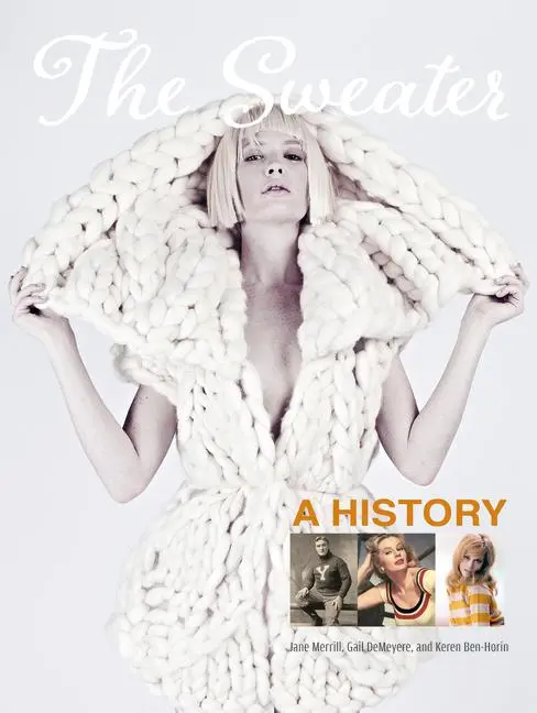 Cover: 9780764352614 | The Sweater | A History | Jane Merrill (u. a.) | Buch | Englisch