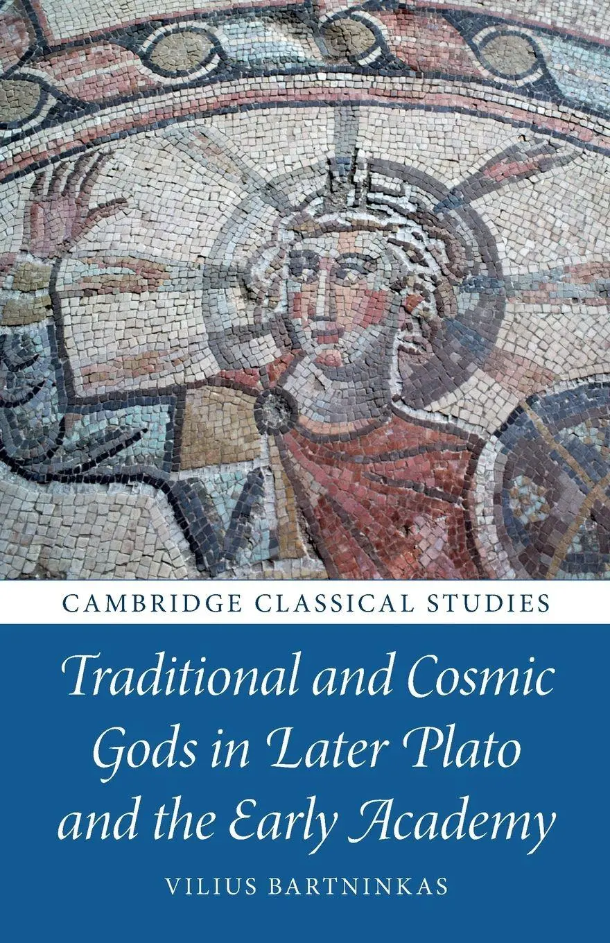 Cover: 9781009322614 | Traditional and Cosmic Gods in Later Plato and the Early Academy