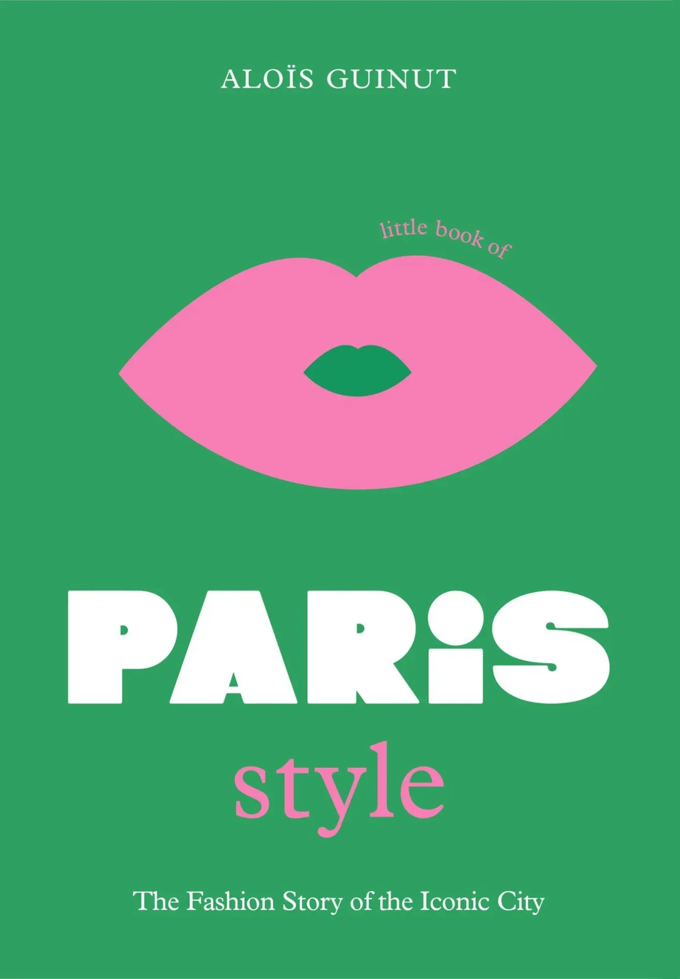 Cover: 9781802792614 | The Little Book of Paris Style | The fashion story of the iconic city