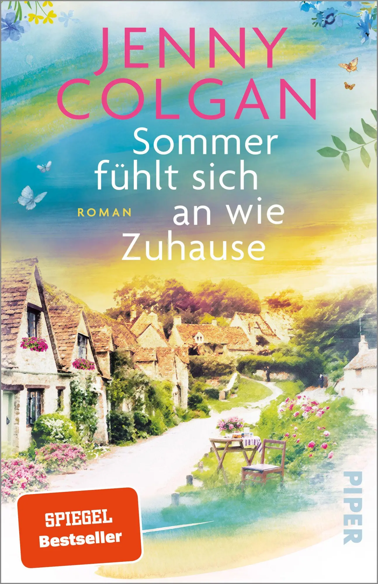 Cover: 9783492322614 | Sommer fühlt sich an wie Zuhause | Jenny Colgan | Taschenbuch | 464 S.