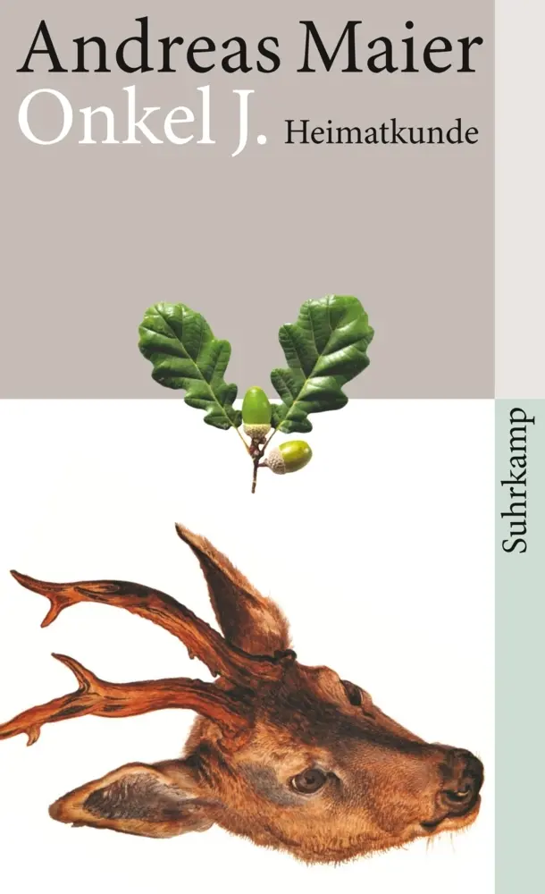Cover: 9783518462614 | Onkel J. | Heimatkunde | Andreas Maier | Taschenbuch | 132 S. | 2011