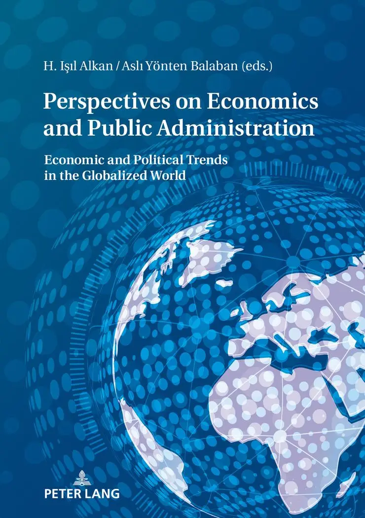 Perspectives on Economy and Public Administration: Economic and Political Trends in the Globalized World