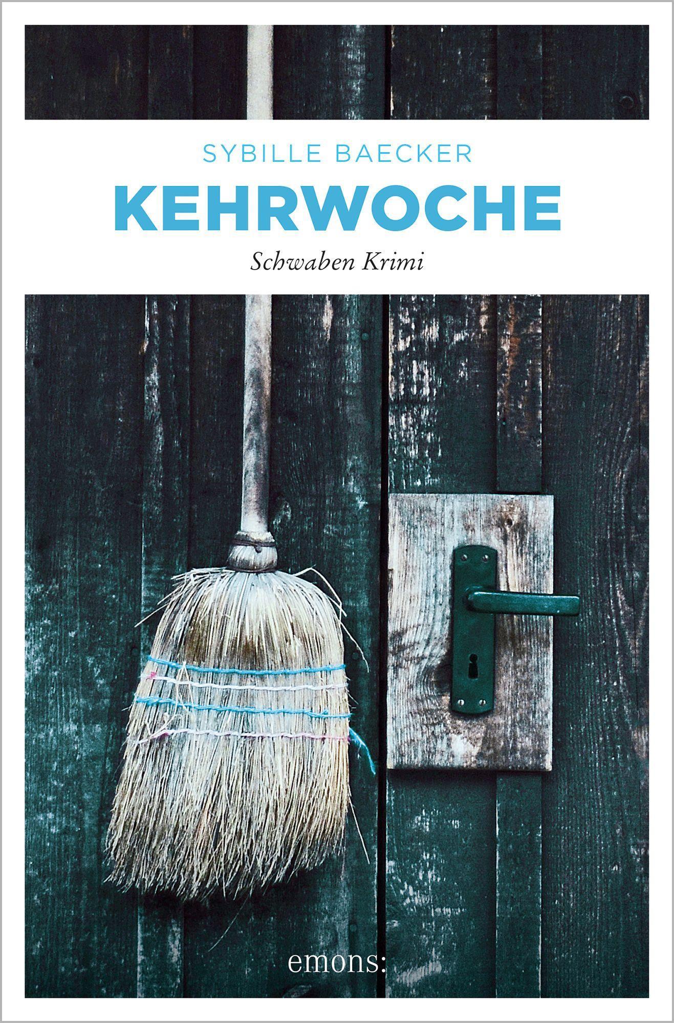 Cover: 9783740812614 | Kehrwoche | Schwaben Krimi | Sybille Baecker | Taschenbuch | 336 S.
