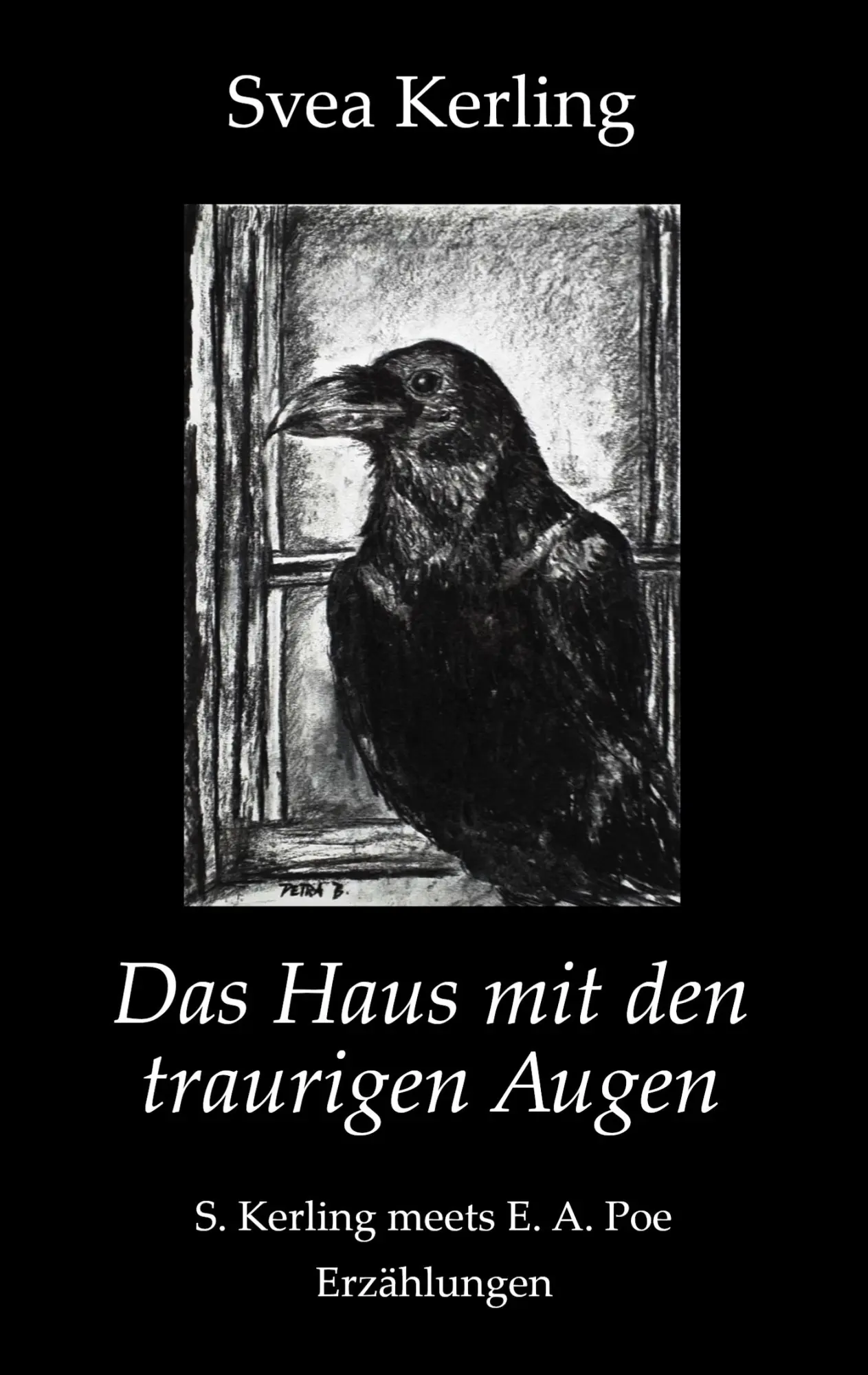 Cover: 9783750402614 | Das Haus mit den traurigen Augen | Svea Kerling | Taschenbuch | 180 S.