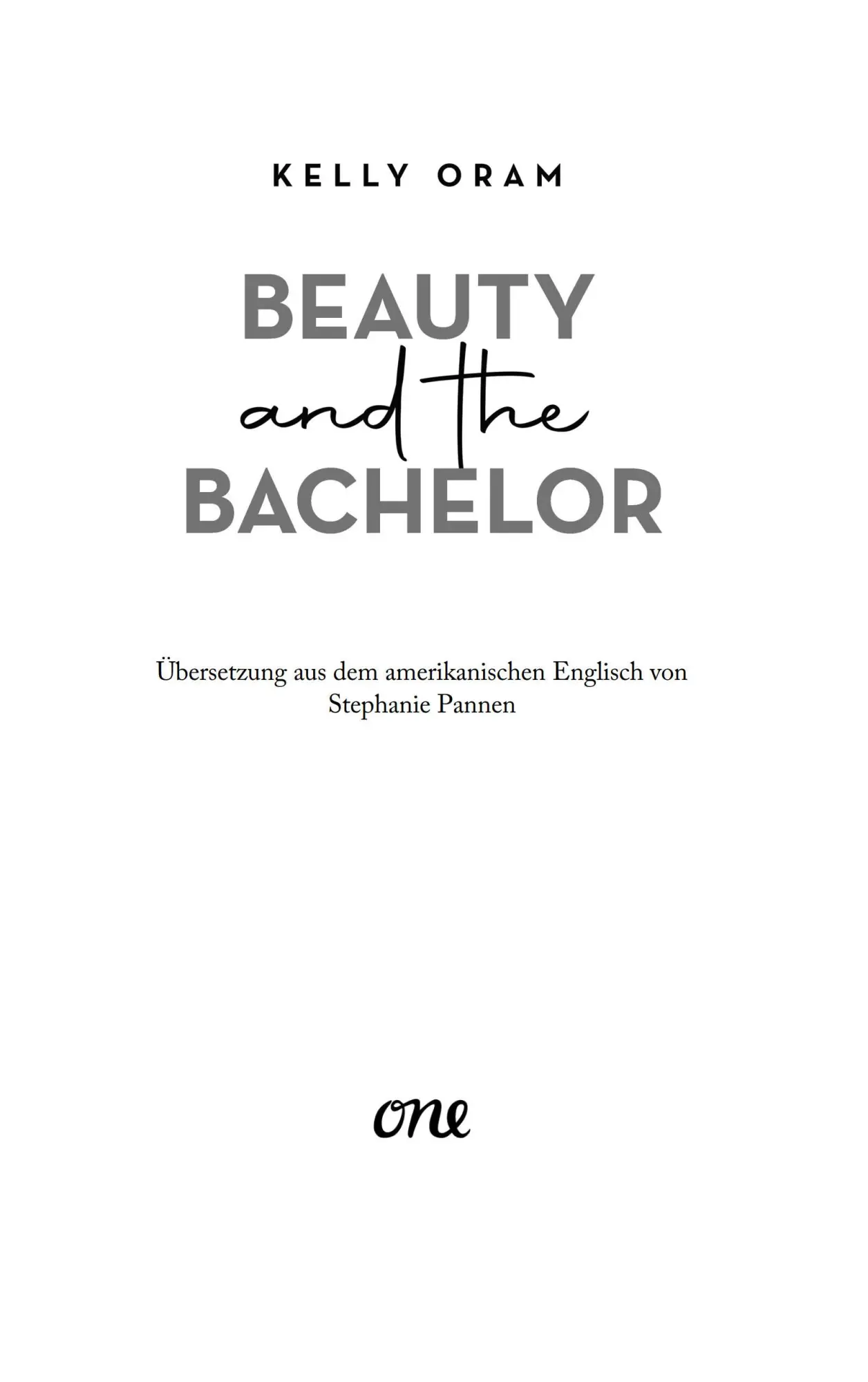Bild: 9783846602614 | Beauty and the Bachelor | Kelly Oram | Taschenbuch | 480 S. | Deutsch