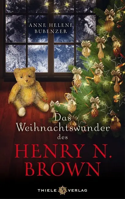 Cover: 9783851792614 | Das Weihnachtswunder des Henry N. Brown | Roman | Anne Helene Bubenzer