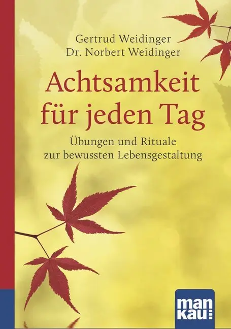 Cover: 9783863742614 | Achtsamkeit für jeden Tag. Kompakt-Ratgeber | Weidinger (u. a.) | Buch