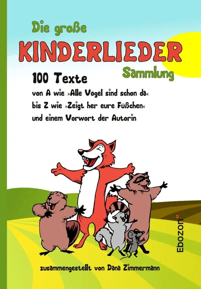 Cover: 9783959632614 | Die große Kinderlieder Sammlung | Dana Zimmermann | Taschenbuch | 2016