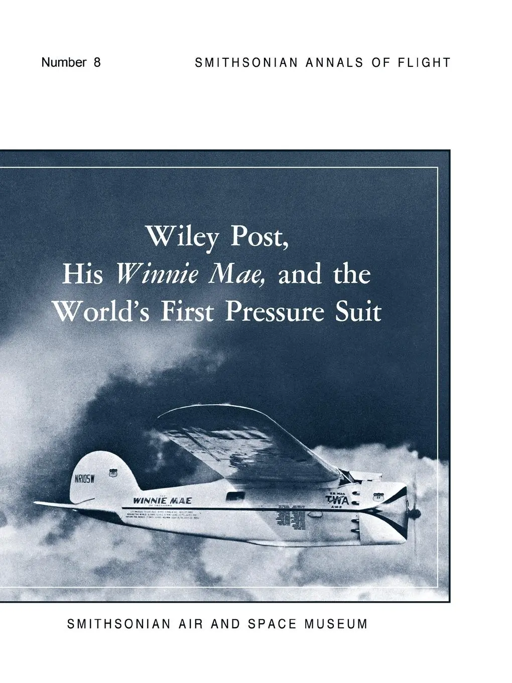 Cover: 9781780392714 | Wiley Post, His Winnie Mae, and the World's First Pressure Suit | Buch