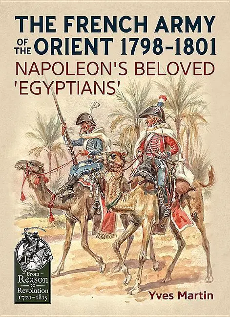 Cover: 9781911512714 | The French Army of the Orient 1798-1801 | Yves Martin | Taschenbuch