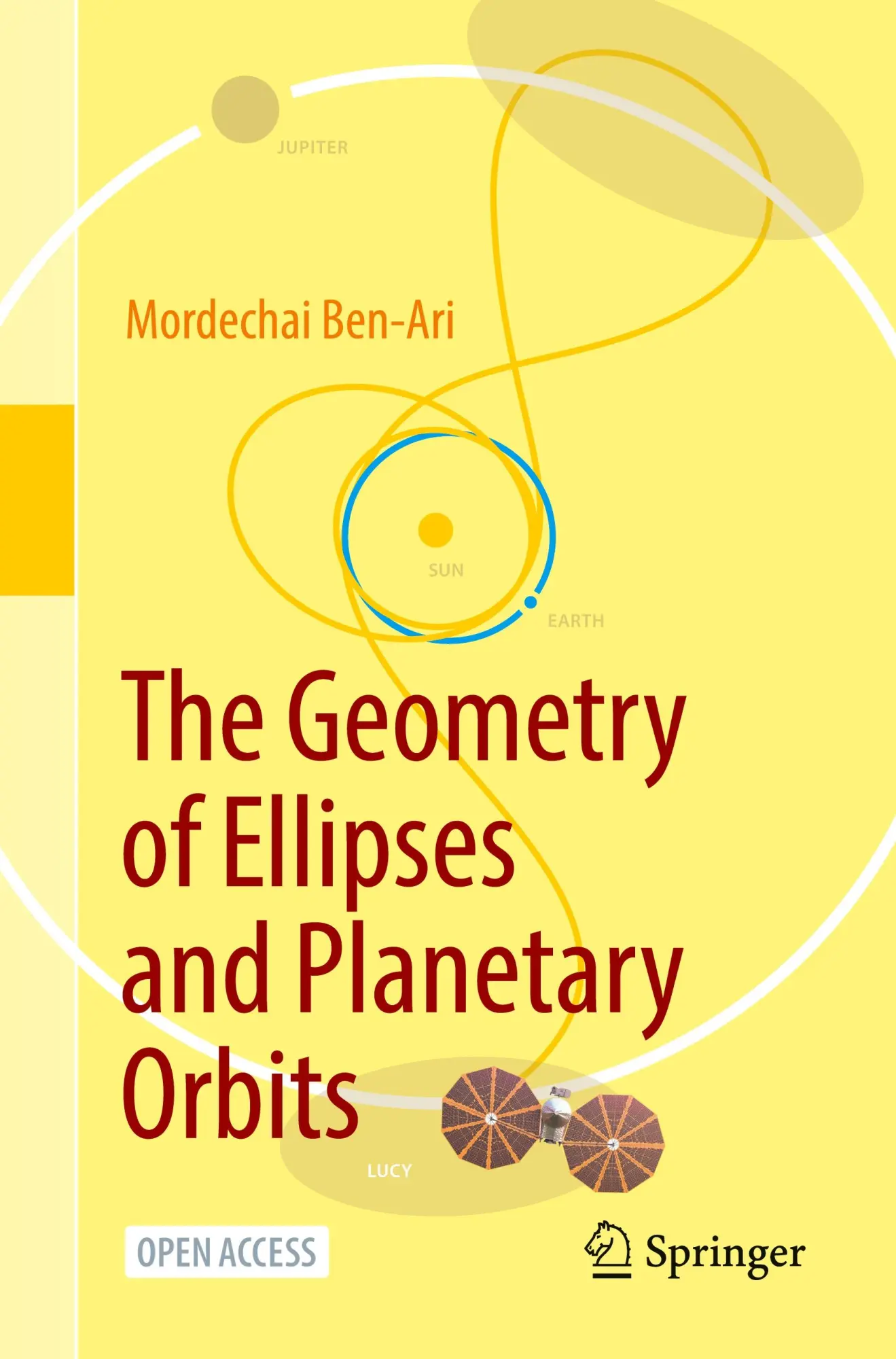 Cover: 9783032262714 | The Geometry of Ellipses and Planetary Orbits | Mordechai Ben-Ari